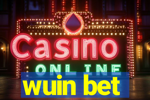wuin bet